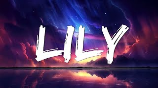 Lily - Alan Walker (Lyrics) ft. K-391 | Selena Gomez, Marshmello, David Guetta,... (Mix Lyrics)