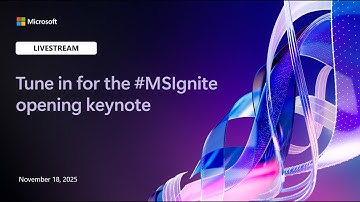 Microsoft Ignite: Opening Keynote