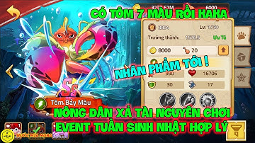 Huyền Thoại Hải Tặc - Nông Dân Xả Tài Nguyên Chơi Event Tuần Sinh Nhật Hợp Lý, Có Tôm 7 Màu Rồi KAKA