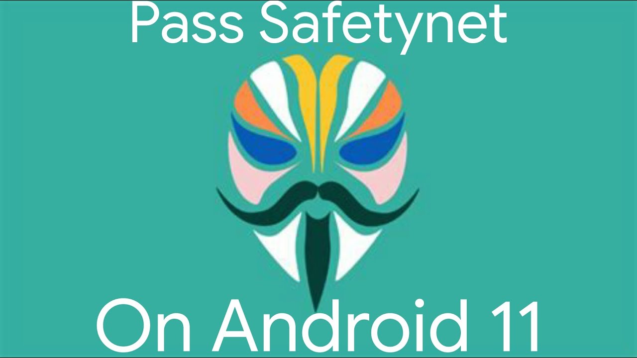 Pass Safetynet On Android 11 Custom Rom - YouTube