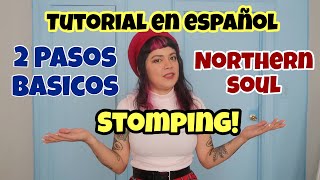 Tutorial De Stomping Northern Soul En Español Pasos Basicos