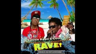 Rave - Boosh Kash & Gully Bop