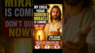 My Child, Your Suddenly Miracle Is Coming… ✨🙏 | God’s Message Today #jesus #god #jesuschrist #shorts