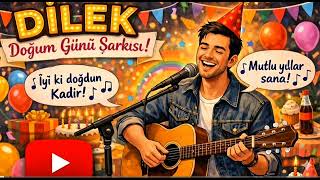 İyi̇ Ki̇ Doğdun [Di̇lek] 🎉 [Di̇lek] İsimli Doğum Günü Şarkısı