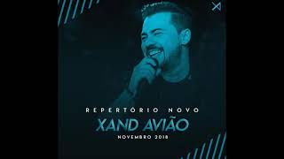 Xand Avioes   Repertorio novo - Novembro 2018