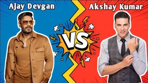 Ajay Devgan vs Akshay Kumar top Highest Collection Movies Comparison