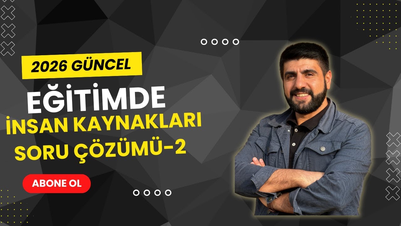 EĞİTİMDE İNSAN KAYNAKLARI | SORU ÇÖZÜMÜ-2 | EKYS AGS KPSS YÖNETİM | KARABULUT HOCA