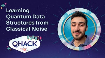 Ara Ghukasyan: Learning Quantum Data Structures from Classical Noise