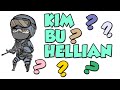 Kim Bu Hellian?