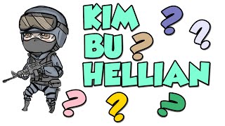 Kim Bu Hellian?