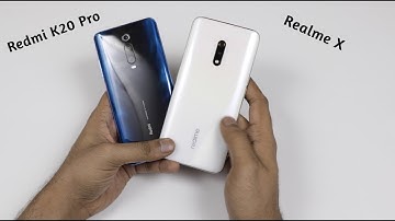 Redmi K20 Pro vs Realme X - Display, Camera, Benchmark Scores, and Features