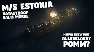 M/S Estonia Laevahukk ja Selle Uurimine!