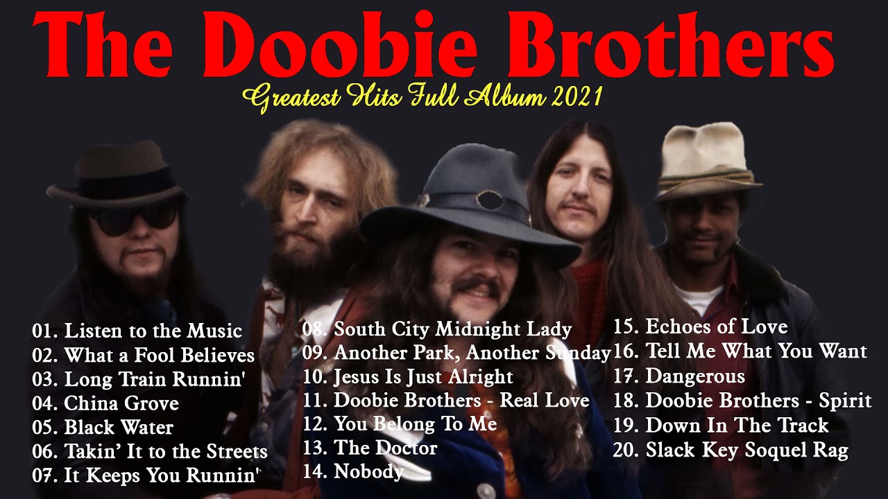 The Doobie Brothers Greatest Hits Full Album 2021 The Doobie Brothers