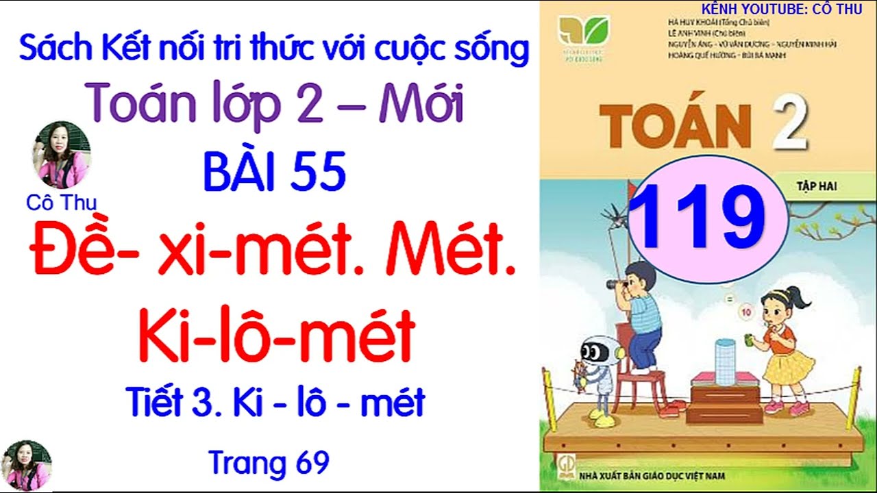 Toán lớp 2 Kết nối tri thức|Bài 55 Đề-xi-mét.Mét. Ki-lô-mét|Tiết 3 Ki lô mét |Trang 69| #119
