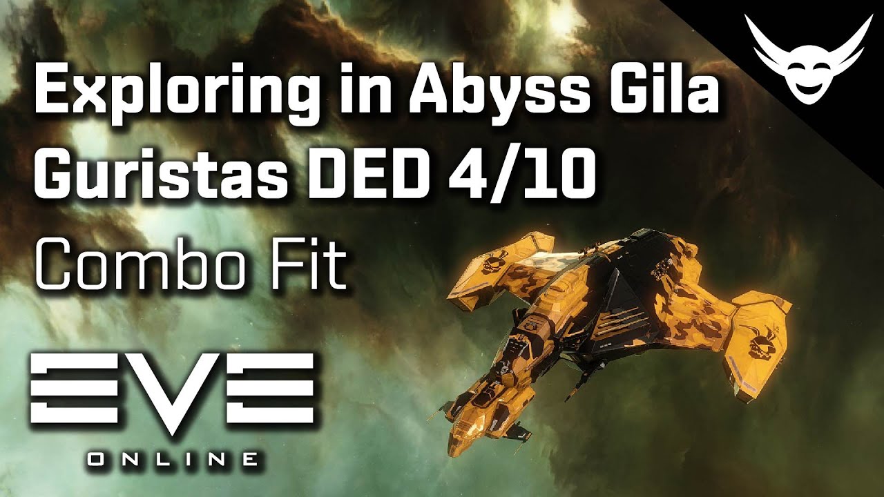 EVE Online Explorer / Abyss Gila Guristas DED 4/10 YouTube