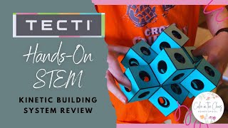 TECTI KINETIC BUILDING SYSTEM REVIEW | Hands-On STEM Learning for Kids