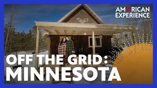 OFF THE GRID | Episode 2 | Minnesota | AMERICAN EXPERIENCE | PBS