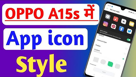 How to change icon style Oppo a15s /Oppo a15s icon style change kaise kare /app style change Karen