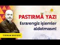 Pastırma yazı: Esrarengiz işlemler aldatmasın! | Turhan Bozkurt