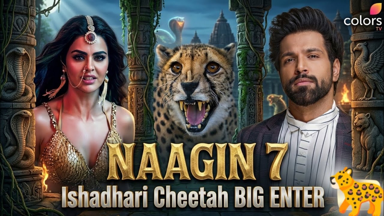 Colors TV's Naagin 7 Shocking Development: Ichchadhari Cheetah!
