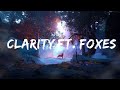 Zedd - Clarity ft. Foxes (Lyrics)  |  Ace Music