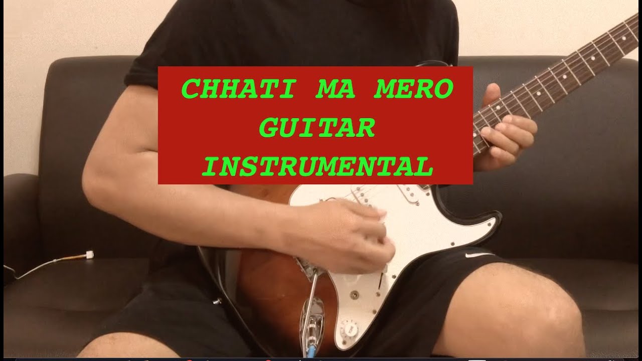 CHHATI MA MERO/ GUITAR INSTUMENTAL/