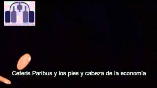 Ceteris Paribus y los pies y cabeza de la economía