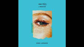 Zara Larsson - Only You (KREAM Remix)  [Audio] chords