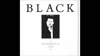 Black – Wonderful Life  *HQ Audio**