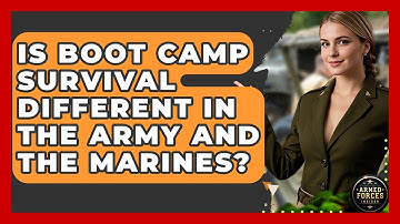 Is Boot Camp Survival Different in the Army and the Marines? - Armed Forces Insider