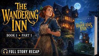 The Wandering Inn by Pirateaba Full Story Recap book Companion