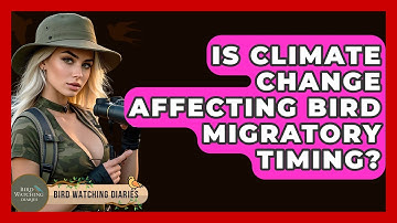 Is Climate Change Affecting Bird Migratory Timing? - Bird Watching Diaries