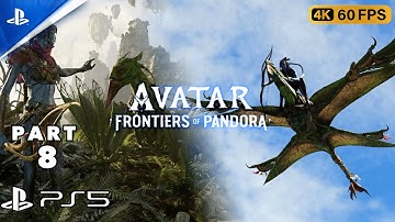 AVATAR FRONTIERS OF PANDORA Walkthrough Gameplay Part -8 [4K 60FPS ] PS5