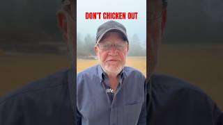 DON’T CHICKEN OUT