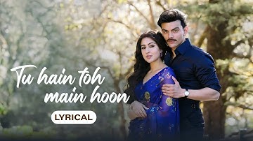 Tu Hain Toh Main Hoon | Sky Force | Akshay, Sara, Veer, Tanishk B, Arijit Singh, Afsana Khan, Irshad