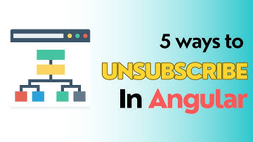 5 Ways to Unsubscribe In Angular | How to Unsubscribe in Angular | RxJs Operators