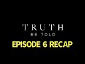Truth Be Told Season 1 Episode 6 Not Buried Planted Recap mp3