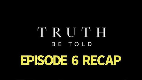 Truth Be Told Season 1 Episode 6 Not Buried, Planted Recap