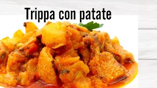 Ricetta trippa con patate alla Napoletana