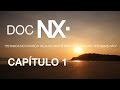 Capture de la vidéo Doc Nx - Estamos No Começo De Algo Muito Bom... (Capítulo 1)