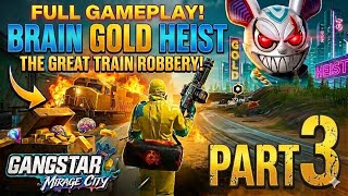 GANGSTAR MIRAGE CITY | Brain Gold Heist: The Great Train Robbery! 🤑 (Part 3) Full Gameplay screenshot 2