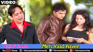 Meri Yaad Aayee (Altaf Raja)