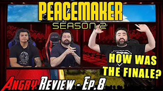 Peacemaker S2 Episode 8 FINALE - DID it STICK the Landing?! - Angry Review