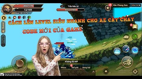 Đại Tây Du G4M || Cách Lên Level " Siêu Nhanh " Cho Ae Cày Chay Và Code mới