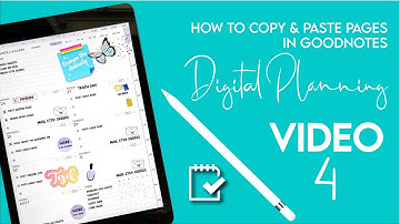 Video 4- How to Copy & Paste, and Delete Pages inside of your Digital Planner in Goodnotes5
