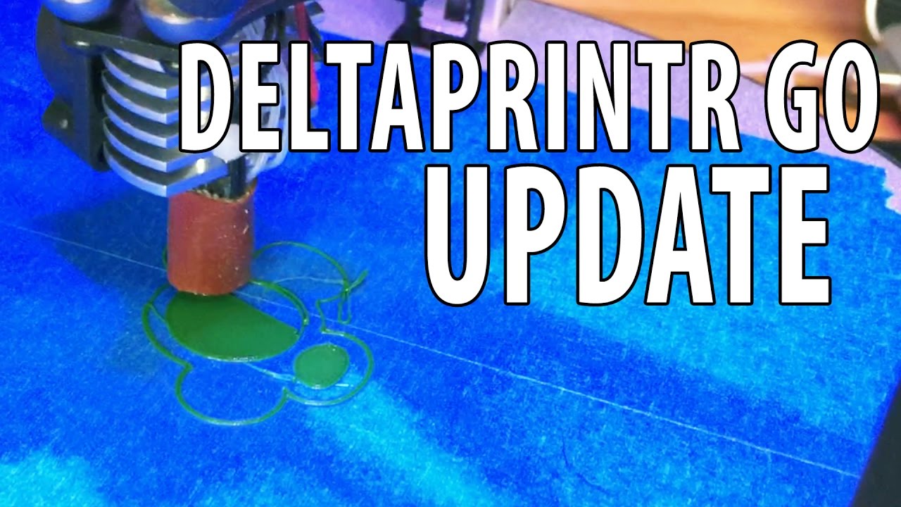Deltaprintr Go 3D Printer Update - It's Fixed!