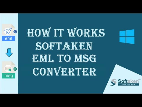 EML to MSG Converter by Softaken - Know How it Works | Convert Multiple EML Files to MSG File Format