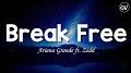 Video for Ariana Grande Break Free
