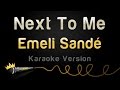 Emeli Sande - Next To Me (Karaoke Version)