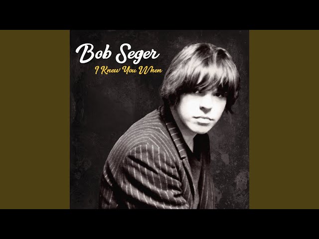 Bob Seger - I'll Remember You
